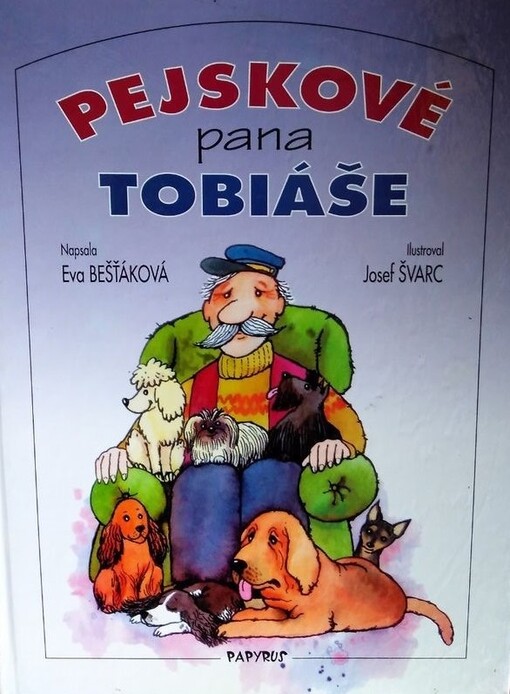 Pejskové pana Tobiáše