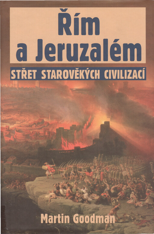 Řím a Jeruzalém : střet starověkých civilizací