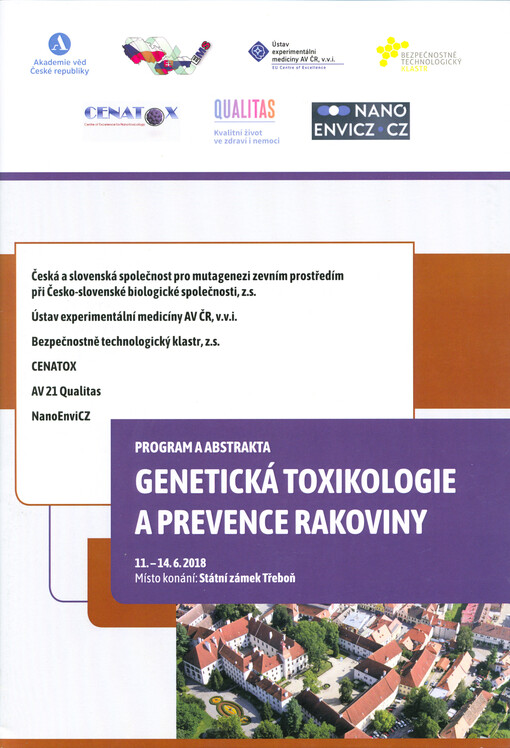 Genetická toxikologie a prevence rakoviny : ... pracovní dny České a slovenské společnosti pro mutagenezi zevním prostředím Československé biologické společnosti ...