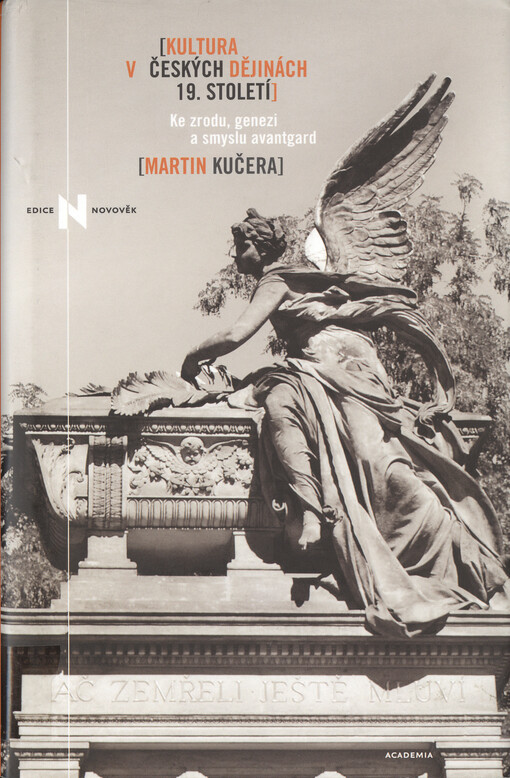 Kultura v českých dějinách 19. století: ke zrodu, genezi a smyslu avantgard