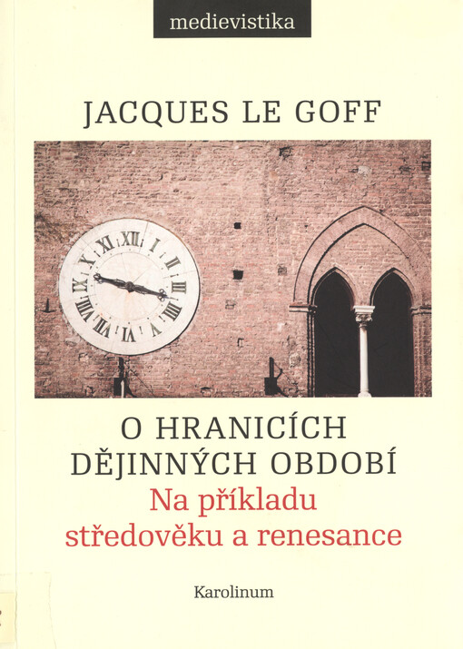 O hranicích dějinných období: na příkladu středověku a renesance