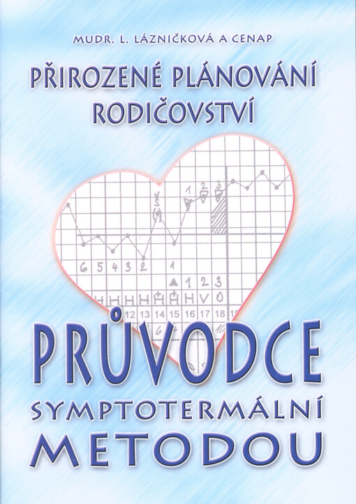 Průvodce symptotermální metodou : přirozené plánování rodičovství, 2. vydání