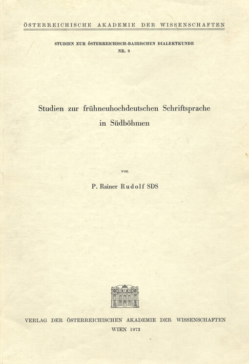 Studien zur frühneuhochdeutschen Schriftsprache in Südbohmen