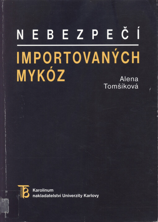 Nebezpečí importovaných mykóz