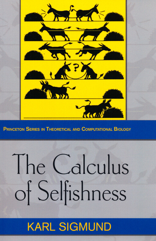 The calculus of selfishness