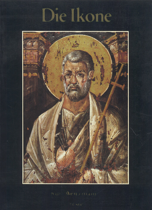 Die Ikone : 6. bis 14. Jahrhundert