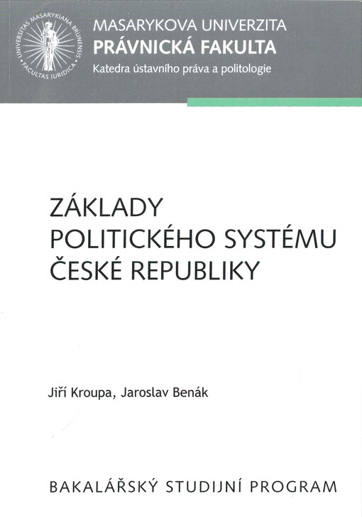 Základy politického systému České republiky : učební text pro bakalářské studium