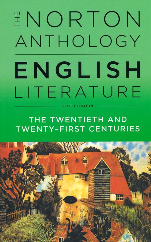 The Norton anthology of English literature. Volume F, The twentieth and twenty-first centuries