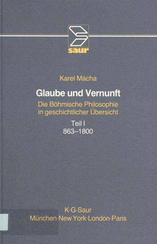 Glaube und Vernunft : die Böhmische Philosophie in geschichtlicher Übersicht, Teil 1