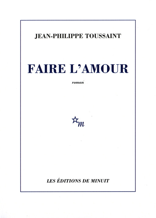 Faire L'amour : roman