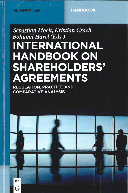 International handbook on shareholders' agreements : regulation, practice and comparative analysis
