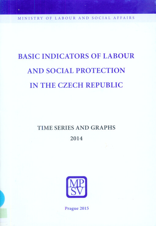 Basic indicators of labour and social protection in the Czech Republic : time series and graphs 2014