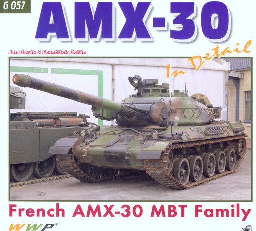 AMX-30/B/B2 in detail : AMX-30 in Saumur and Brasschaat Museums : photo manual for modelers