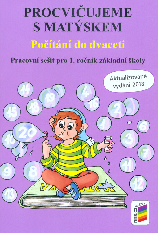 Procvičujeme s Matýskem : počítání do dvaceti : pracovní sešit pro 1. ročník základní školy