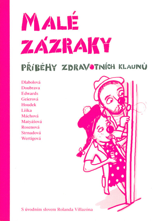 Malé zázraky: příběhy zdravotních klaunů