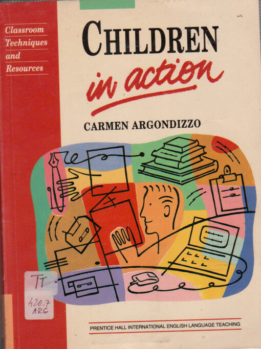 Children in action : a resource book for language teachers of young learners