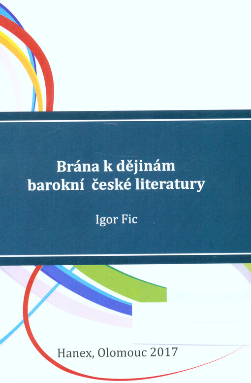 Brána k dějinám barokní české literatury