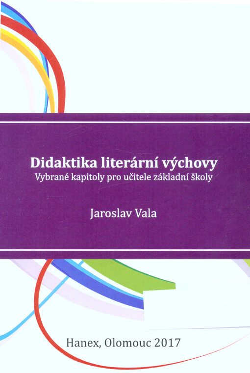 Didaktika literární výchovy : vybrané kapitoly pro učitele základní školy
