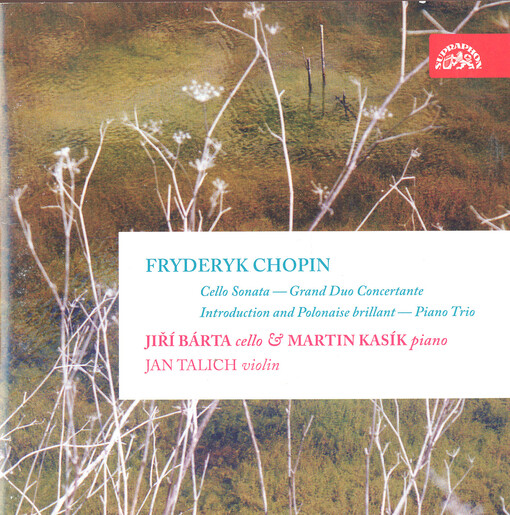 Sonata, op. 65 Introduction and Polonaise brillant, op. 3 ; Grand duo concertante ; Piano trio, op. 8