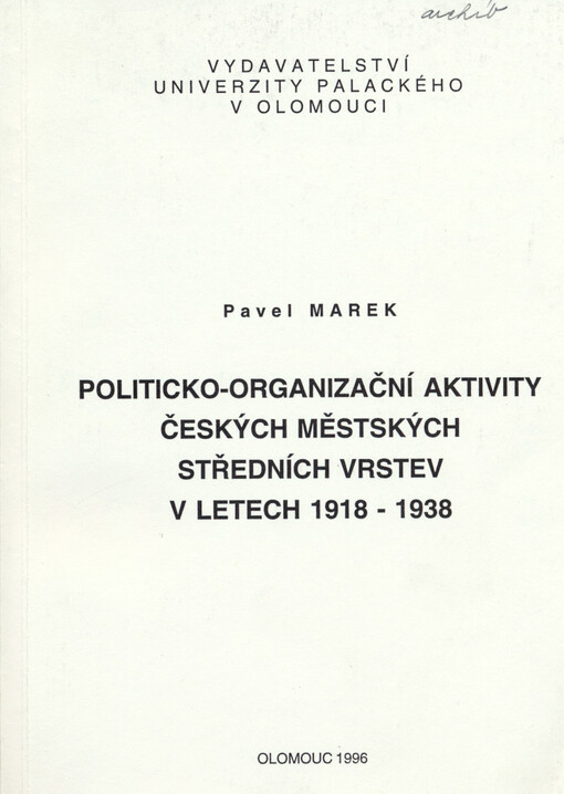 Politicko-organizační aktivity českých městských středních vrstev v letech 1918-1938