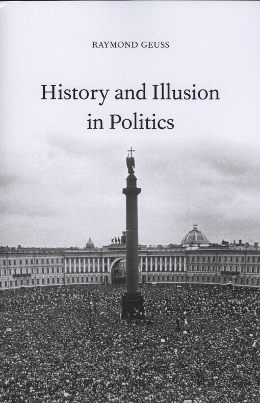 History and illusion in politics