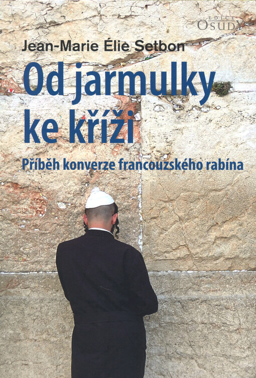 Od jarmulky ke kříži