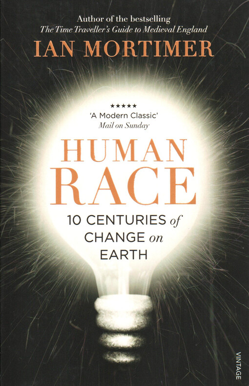 Human race : 10 centuries of change on earth