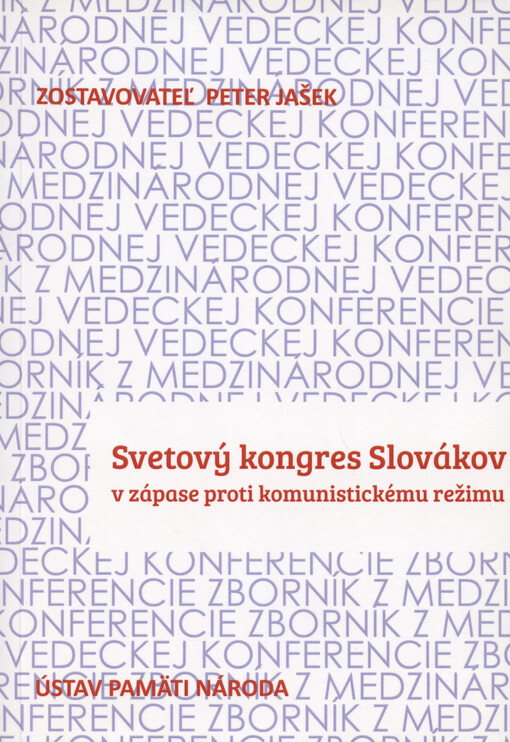 Svetový kongres Slovákov v zápase proti komunistickému režimu