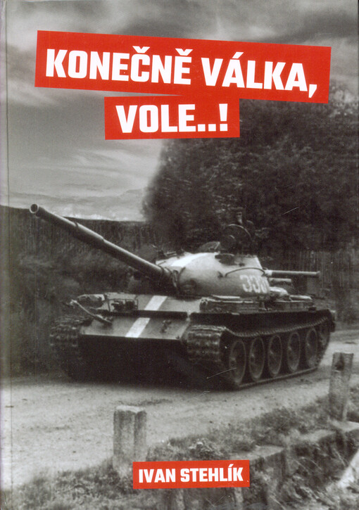 Konečně válka, vole…!