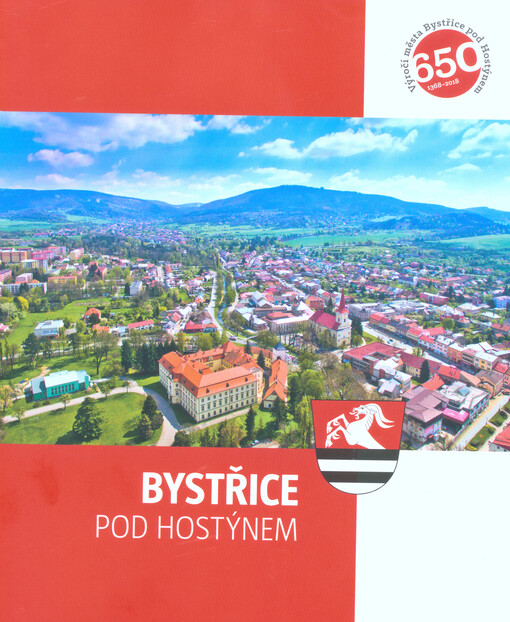 Město Bystřice pod Hostýnem = The town of Bystřice pod Hostýnem