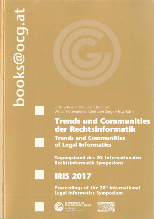 Trends und Communities der Rechtsinformatik : Tagungsband des 20. Internationalen Rechtsinformatik Symposions : IRIS 2017