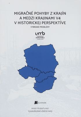 Migračné pohyby z krajín a medzi krajinami V4 v historickej perspektíve