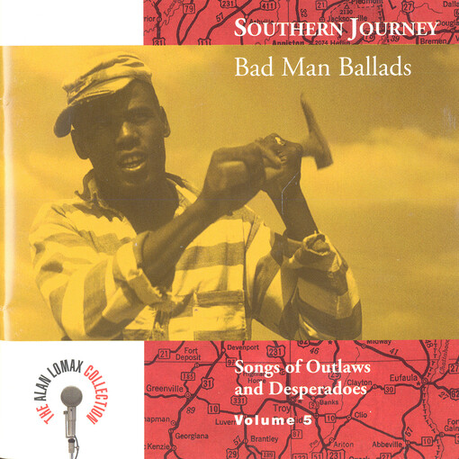 Southern Journey. Volume 5, Bad man ballads