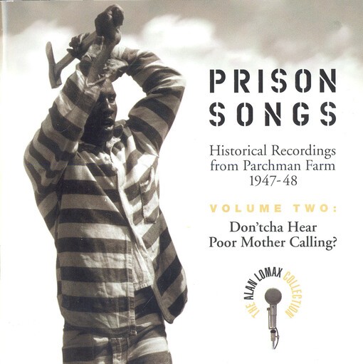 Prison songs. Vol. 2, Don'tcha hear poor mother calling?