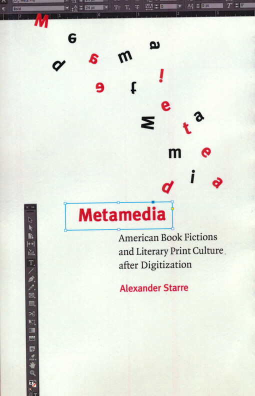 Metamedia : American book fictions and literary print culture after difitization