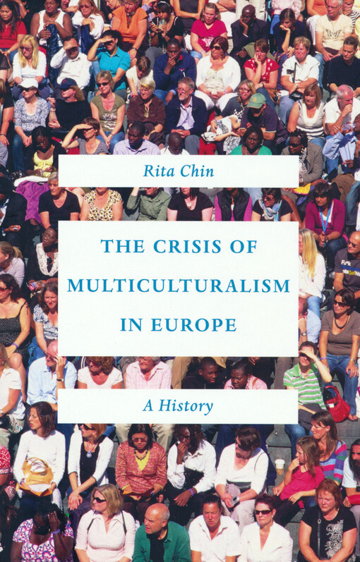 The crisis of multiculturalism in Europe : a history