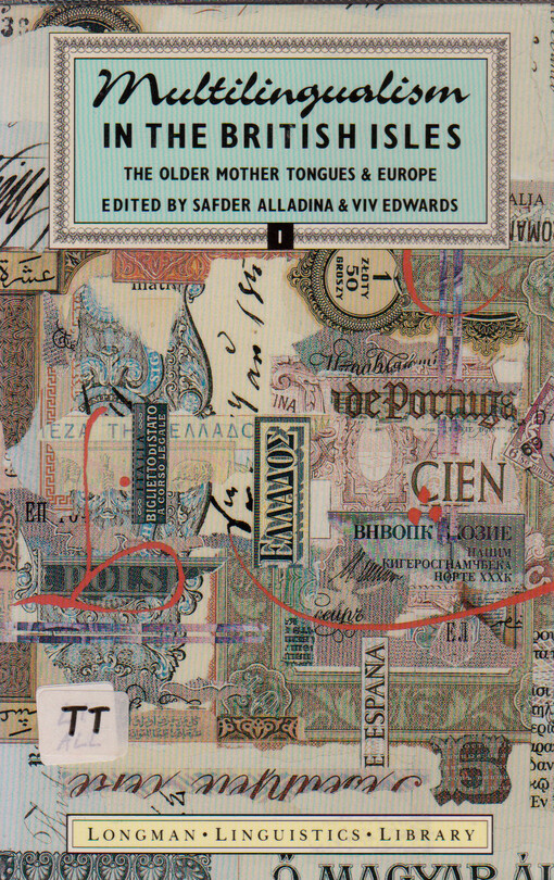 Multilingualism in the British Isles. 1, The older mother tongues and Europe