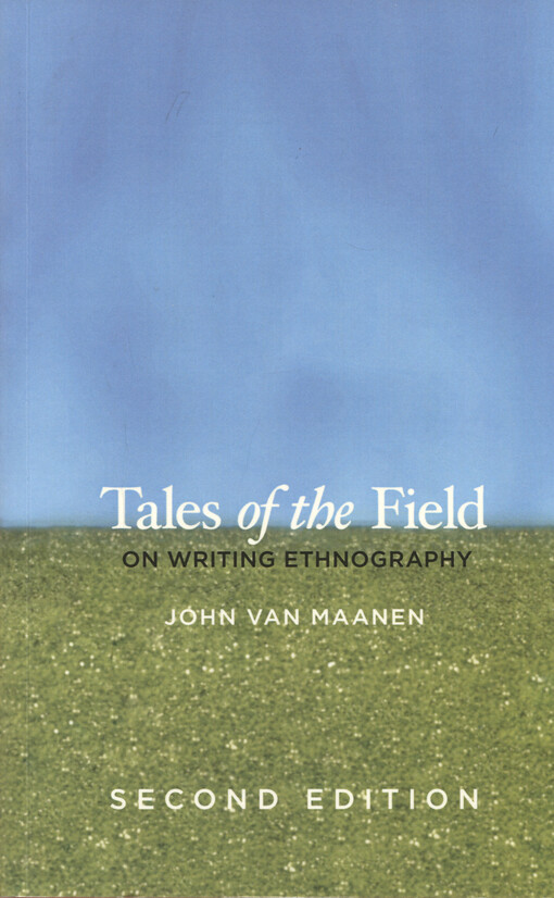 Tales of the field : on writing ethnography