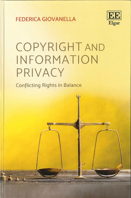 Copyright and information privacy : conflicting rights in balance