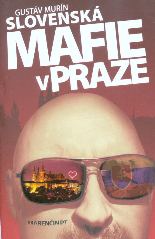 Slovenská mafie v Praze