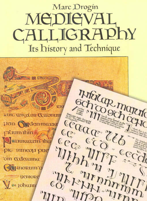 Medieval calligraphy : its history and technique