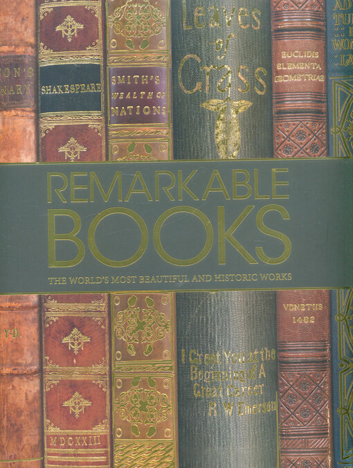 Remarkable books : the world's most beautiful and historic works