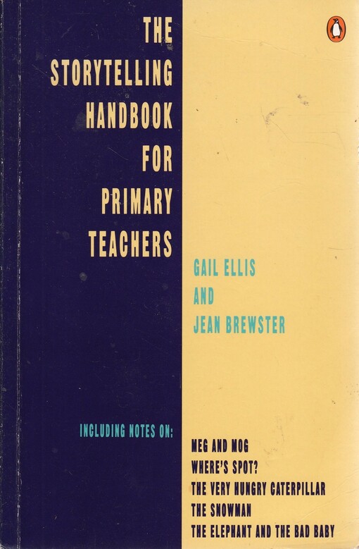The storytelling handbook : a guide for primary teachers of English