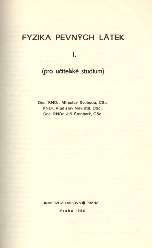Fyzika pevných látek I :pro učitelské studium /Miroslav Svoboda, Vladislav Navrátil, Jiří Šte[r]nberk