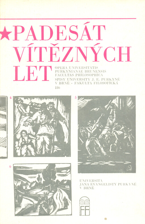 Padesát vítězných let: sborník prací z věd. konf. filosof. fakulty Univ. J. E. Purkyně k 50. výročí vzniku KSČ [konané 5. května 1971]