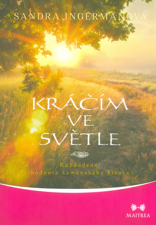 Kráčím ve světle