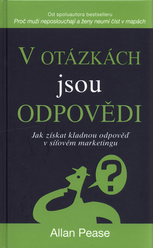 V otázkách jsou odpovědi : jak získat kladnou odpověď v síťovém marketingu
