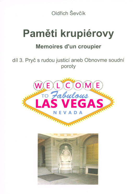 Paměti krupiérovy = Memoires d'un croupier. Díl třetí, Pryč s rudou justicí, aneb, Obnovme soudní poroty