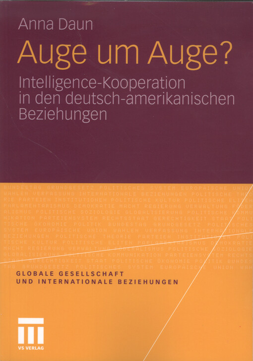 Auge um Auge? : Intelligence-Kooperation in den deutsch-amerikanischen Beziehungen
