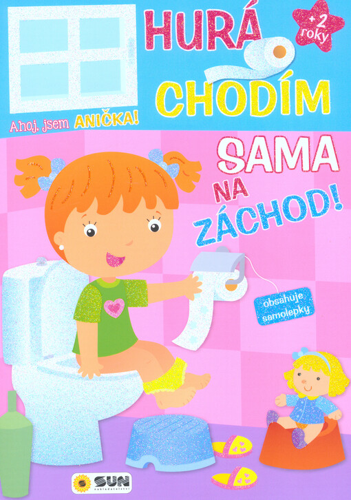 Anička - Hurá chodím sama na záchod